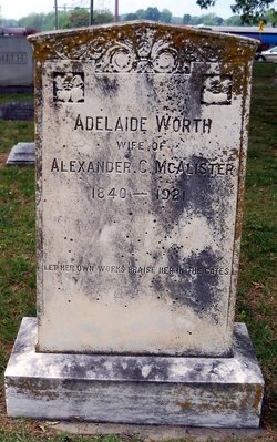 Adelaide “Addie” <I>Worth</I> McAlister 