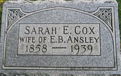 Sarah E. <I>Cox</I> Ansley 