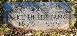 Alice <I>Miller</I> Banks 