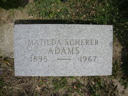 Matilda L <I>Scherer</I> Adams 