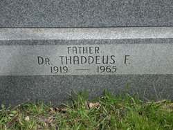 Dr Thaddeus Frank Dusik Sr.