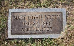 Mary <I>Loyall</I> Woody 