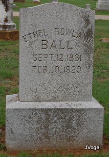 Ethel “Ella” <I>Rowland</I> Ball 