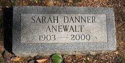 Sarah E <I>Danner</I> Anewalt 