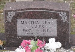 Martha <I>Bates</I> Neal Ables 