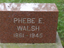 Phebe E Walsh 