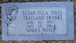Susan Eola <I>Sikes Travland</I> Franks 