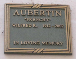 Wilfred R “Frenchy” Aubertin 