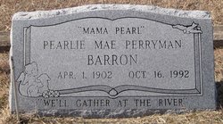 Pearlie Mae “Mama Pearl” <I>Perryman</I> Barron 