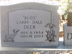Larry Dale “Bugs” Deer 