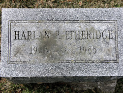 Harlan P Etheridge 