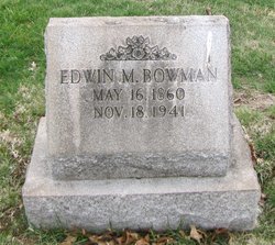 Edwin Morris Bowman 