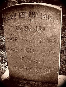 Mary Helen <I>Lindsey</I> Mainaaupo 