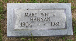 Mary <I>White</I> Hannan 