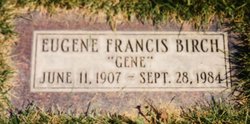 Eugene Francis “Gene” Birch 