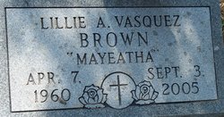 Lillie A. “Mayeatha” <I>Vasquez</I> Brown 