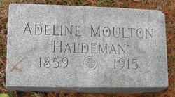 Adeline Sherman “Adda” <I>Moulton</I> Haldeman 