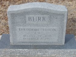 Theodore Eldon “T. E.” Burk 