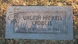 Virginia “Jennie” <I>Hankins</I> Cadwell 