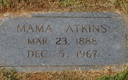 Bessie M. “Mama” <I>Needham</I> Atkins 