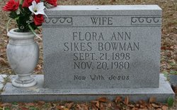 Flora Ann <I>Sikes</I> Bowman 