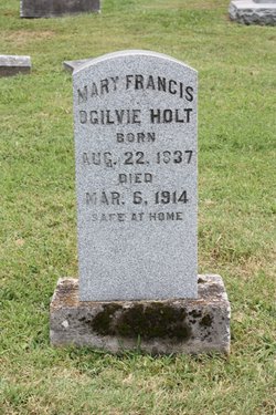 Mary Francis “Fannie” <I>Ogilvie</I> Holt 
