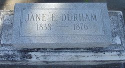 Jane Eliza <I>Sherman</I> Durham 