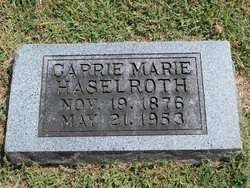 Caroline Marie “Carrie” <I>Miller</I> Haselroth 