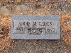 Adelaide Mae “Addie” <I>Moore</I> Cross 