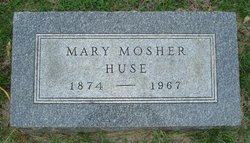 Mary Louella “Mamie” <I>Mosher</I> Huse 