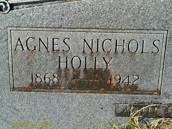 Agnes <I>Nichols</I> Holly 