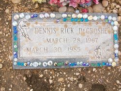 Dennis Rick DeGroshe 