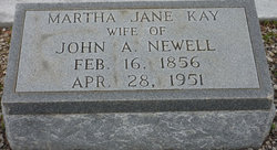 Martha Jane <I>Kay</I> Newell 