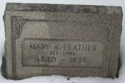 Mary A. <I>Long</I> Feather 