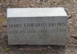 Mary <I>Edwards</I> Brown 