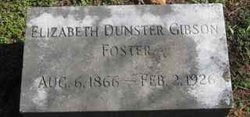 Elizabeth Dunster <I>Gibson</I> Foster 