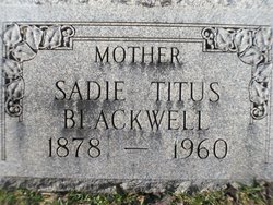 Sarah Elizabeth “Sadie” <I>Titus</I> Blackwell 
