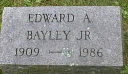 Edward A Bayley Jr.