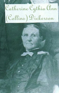 Catherine Cynthia Ann <I>Collins</I> Dickerson 