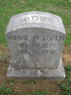 Minnie M <I>White</I> Roach 