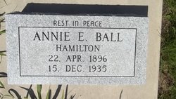 Annie E <I>Hamilton</I> Ball 