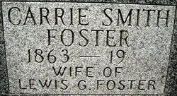 Carrie <I>Smith</I> Foster 