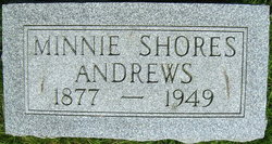 Minnie <I>Shores</I> Andrews 
