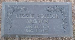 Elizabeth “Lizzie” <I>Follick</I> Brown 