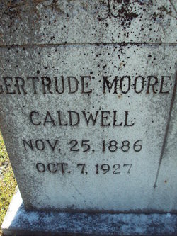 Gertrude <I>Moore</I> Caldwell 