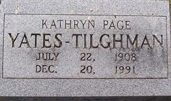 Kathryn <I>Page</I> Yates  Tilghman 