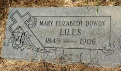 Mary Elizabeth <I>Dowdy</I> Liles 
