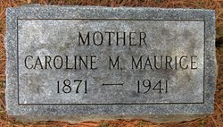 Caroline “Carrie” <I>Moore</I> Maurice 