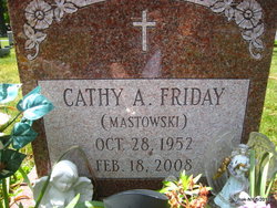 Cathy A <I>Mastowski</I> Friday 
