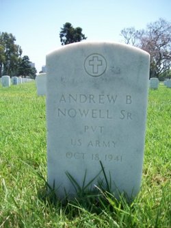Pvt Andrew Benjamin Nowell Sr.